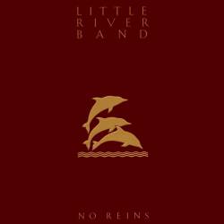 Little River Band : No Reins
